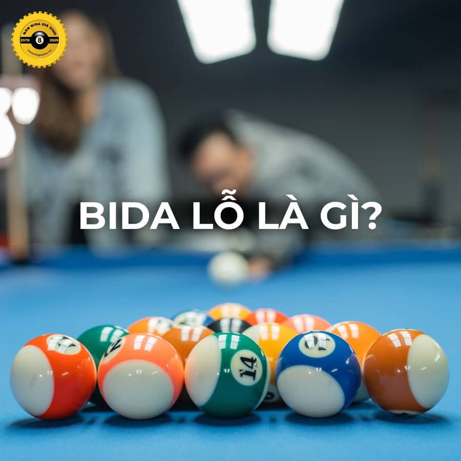 Bàn bida lỗ là gì? Phân loại các loại bàn bida lỗ phổ biến hiện nay 1 Cách Chơi Bida Lỗ