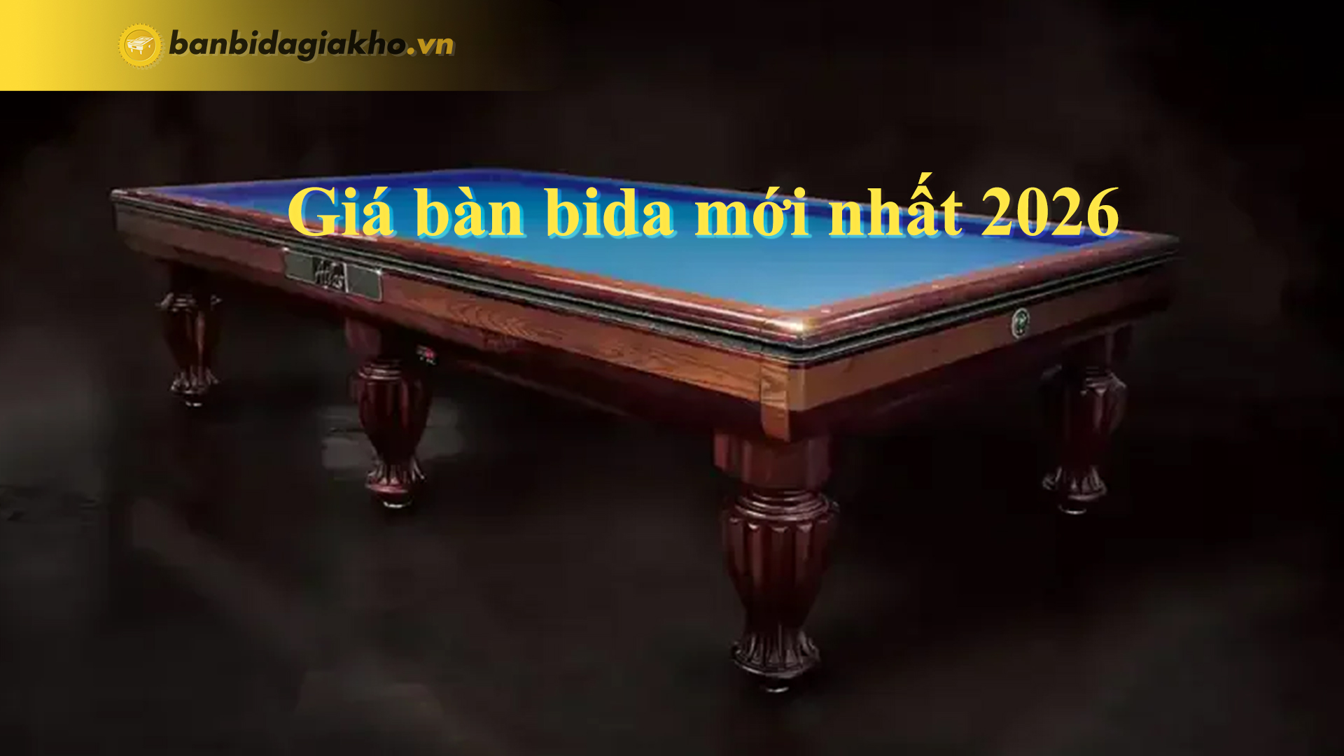 Giá bàn bida mới nhất 2026